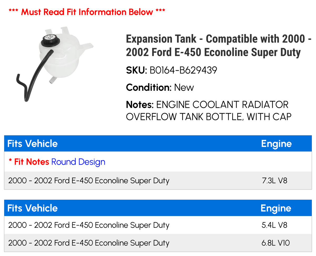 Expansion Tank - Compatible with 2000 - 2002 Ford E-450 Econoline Sizeuper Duty 2001